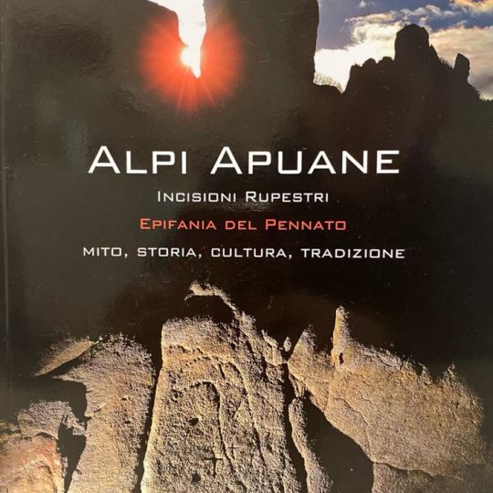 Alpi Apuane INCISIONI RUPESTRI EPIFANIA DEL PENNATO